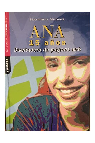 ANA, 15 AÑOS. Diseñadora de paginas Web.